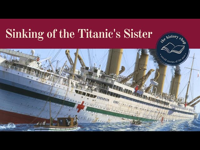 The Britannic, sister to The Titanic, Hits Mine & Sinks in WW1