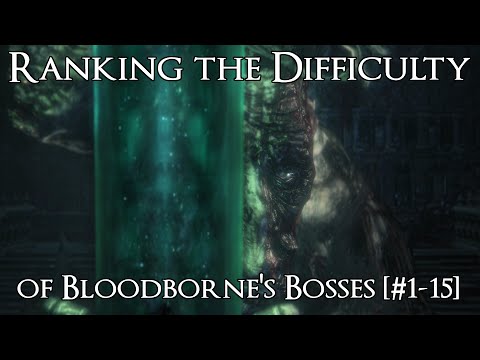 Ranking the Bloodborne Bosses from Easiest to Hardest - Part 2 [#1-15]