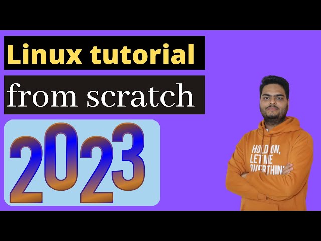 Linux tutorial from scratch 2023 | Linux tutorial for beginners | Linux commands tutorial