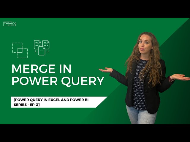 Merge in Power Query [Power Query in Excel and Power BI Series - Ep. 3]
