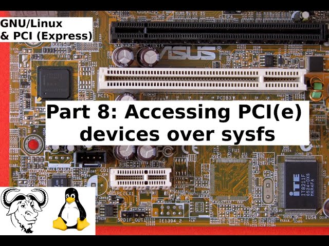 GNU/Linux & PCI (Express): Part 8 - Accessing PCI(e) devices over sysfs