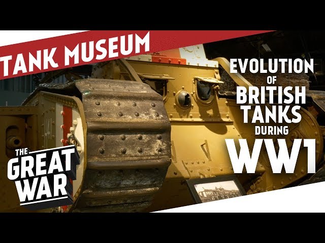 Evolution Of British Battle Tanks In WW1 I THE GREAT WAR Special