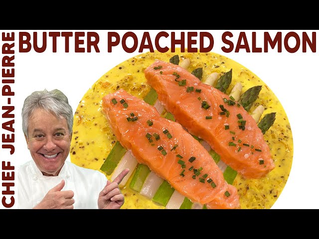 Butter Poached Salmon | Chef Jean-Pierre