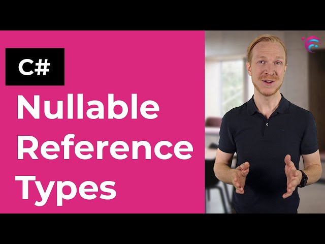 C# Nullable reference types – No more null reference exceptions!