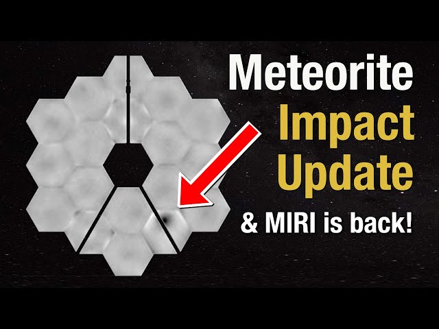 How Webb will Avoid Micrometeoroids and MIRI is Back!
