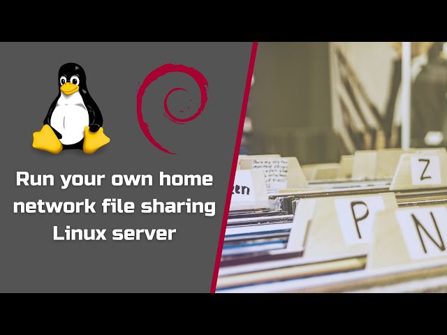 Linux File Sharing | Run Your Own NAS Server