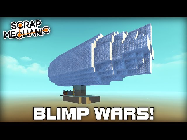 Blimp Wars Free for All with Viewers! (Scrap Mechanic Live Stream VOD)
