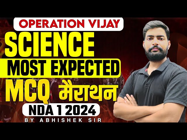 NDA Science Most Expected Questions In One Shot | Science For NDA - Target NDA 1 2024 | LWS
