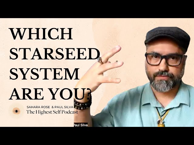 HSP 437: Which Starseed System Are You From? (Pleidian, Arcturian, Mintakan, Sirian) with Paul Silva