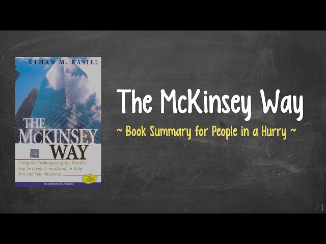 The McKinsey Way Summary in 12 Minutes