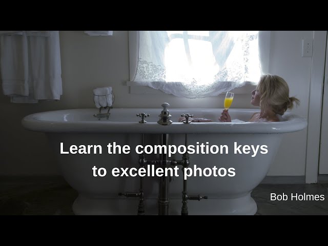 Unlocking the Secrets of Excellent Photography: Learning Composition Keys with Marc Silber