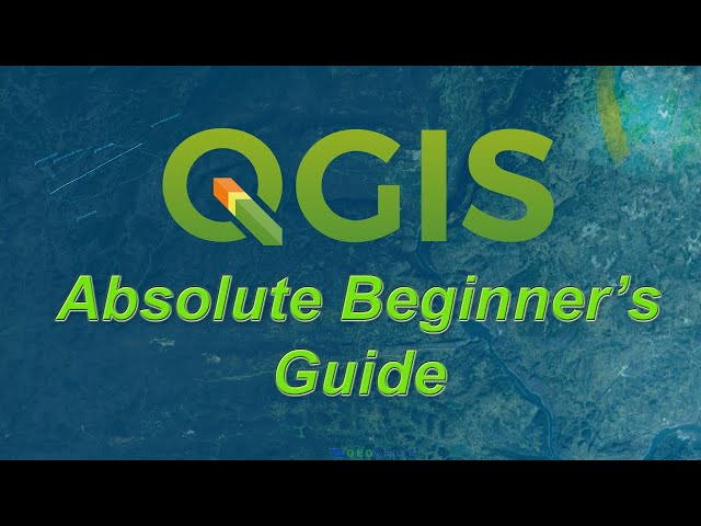 An Absolute Beginner's Guide to QGIS 3