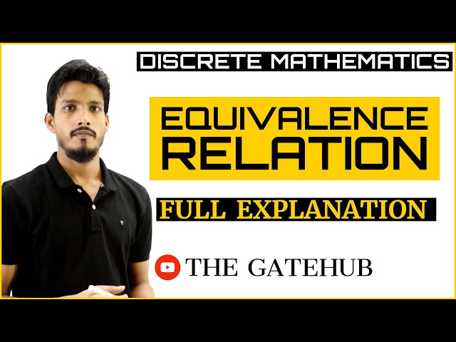Equivalence Relation in Discrete Mathematics