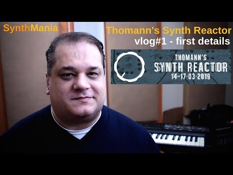 THOMANN'S SYNTH REACTOR 2019 #TSR19