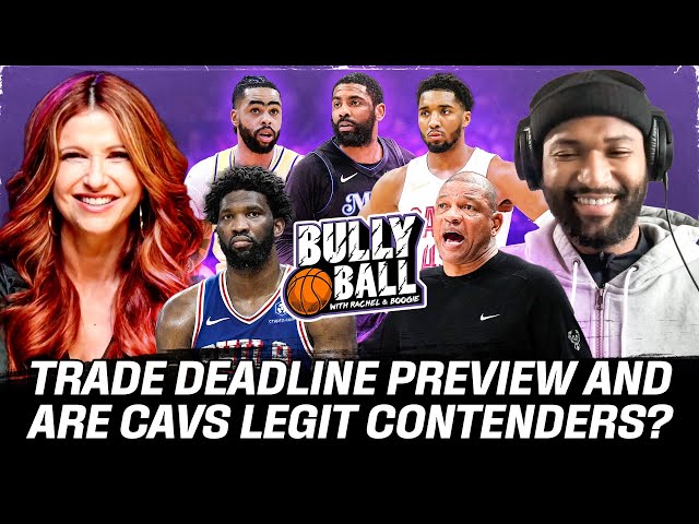 Embiid's Injury Impact, Trade Deadline Preview, Are Cavs Contenders? | Episode 13 | BULLY BALL