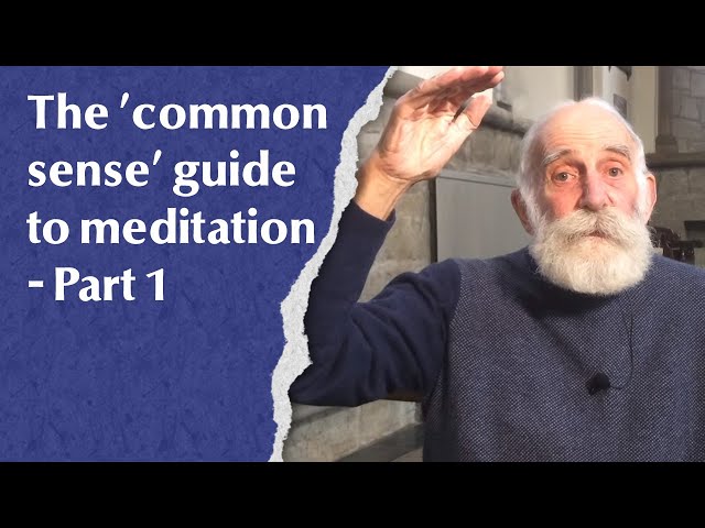 The 'common sense' guide to meditation - Part 1