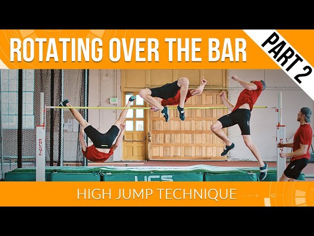 High Jump Technique -  Rotating Over the Bar (Part 2)