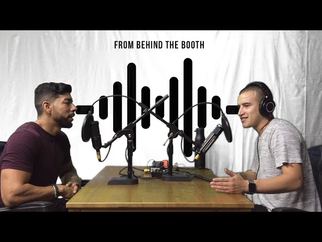 From Behind The Booth Ep.16