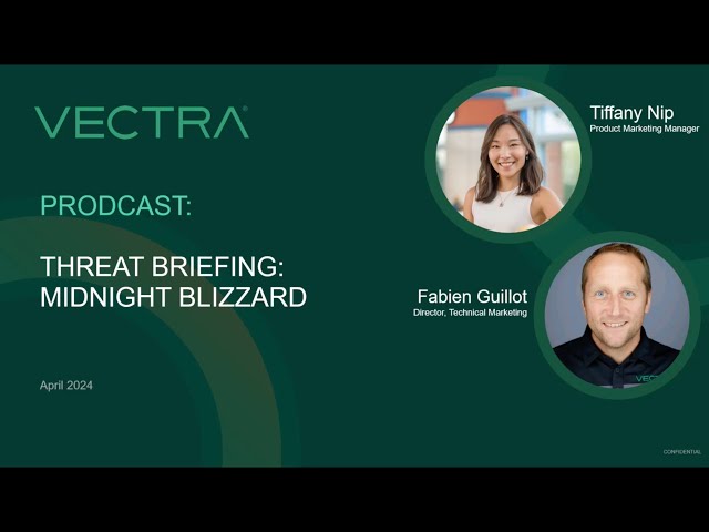 Vectra AI Threat Briefing: Midnight Blizzard