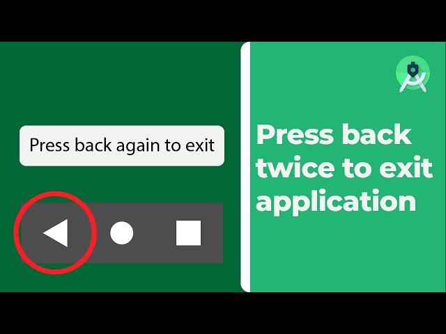 Press back again to exit app in Android Studio (Kotlin)