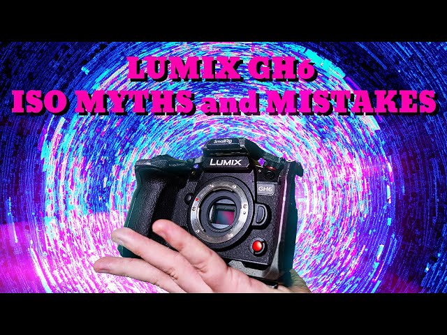 BIGGEST GH6 ISO Mistakes and Myths | testing iso on the Lumix GH6