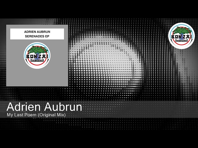 Adrien Aubrun - My Last Poem (Original Mix)