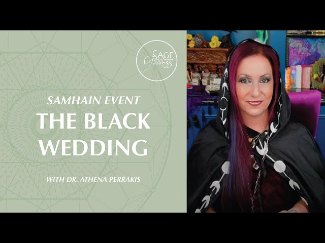 The Black Wedding Samhain Event, live with Dr. Athena Perrakis
