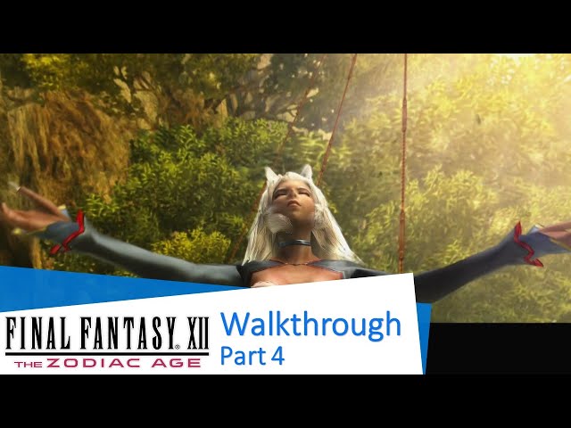 Final Fantasy XII: The Zodiac Age - Walkthrough - part 4 | Japanese-EngSub PS4 1080p