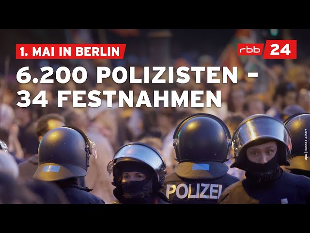 34 Festnahmen - Bilanz der 1. Mai Demos 2024 in Berlin