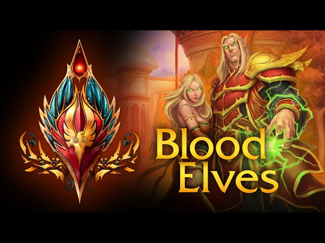 Blood Elves - Music & Ambience - World of Warcraft