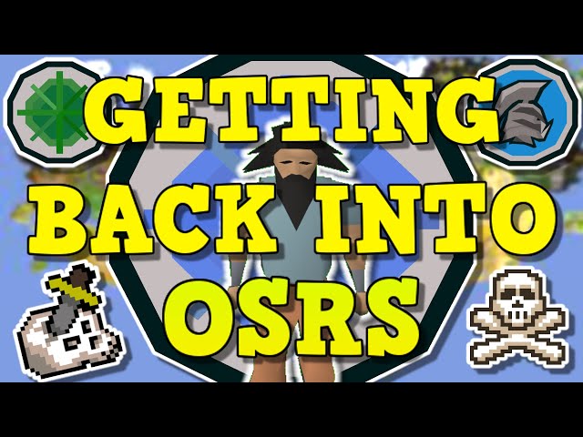 Getting Back Into OSRS? | How To Enjoy Playing Runescape Again 2023