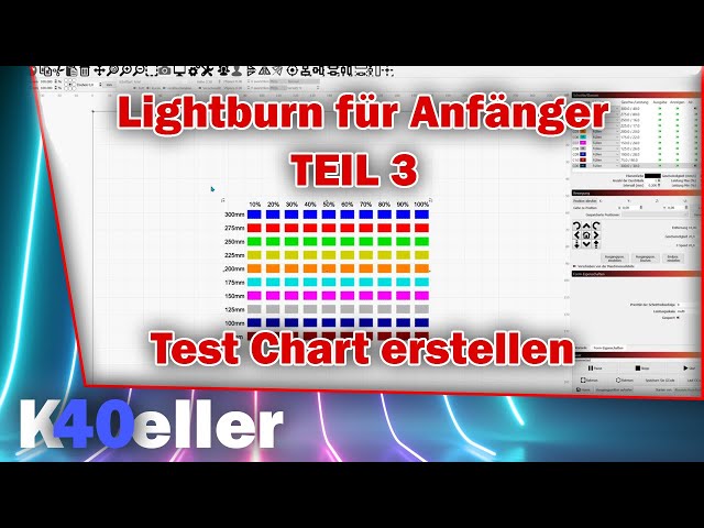 Lightburn für Anfänger | Teil 3 | Laser kalibrieren und Laser Test Chart erstellen