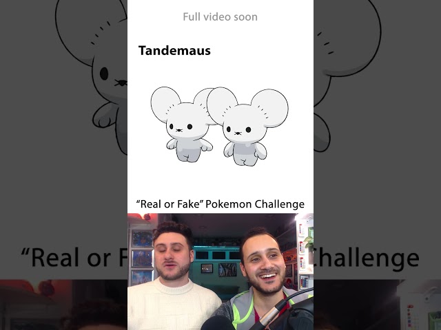 Real or Fake Pokemon Challenge - Tandemaus