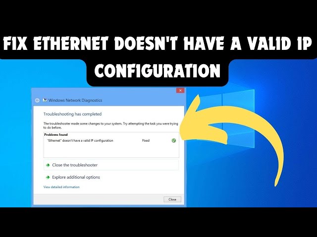 fix ethernet doesn't have a valid ip configuration