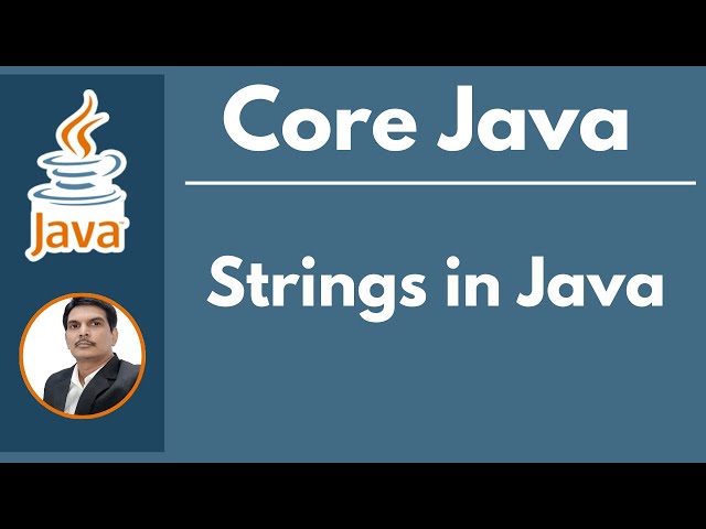 Session 8- Working with Java Strings | String Methods | Java & Selenium | 2024 New series