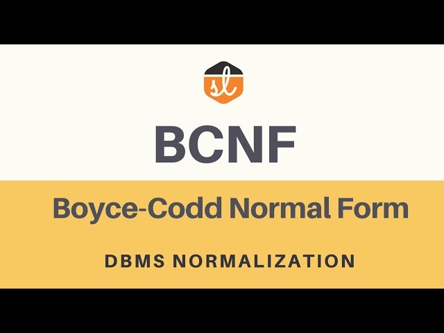 Boyce-Codd Normal Form (BCNF) | Database Normalization | DBMS
