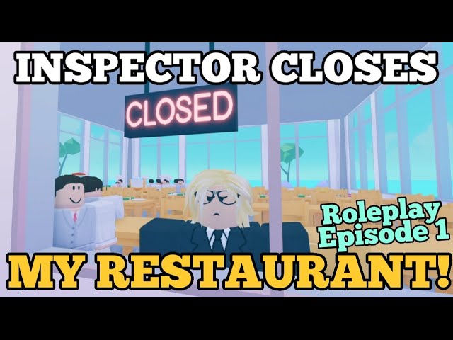 Inspector SHUTS DOWN My Restaurant! ROBLOX ROLEPLAY EP1