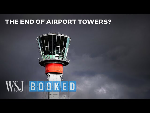 The Tech Making Airport Towers Obsolete | WSJ Booked