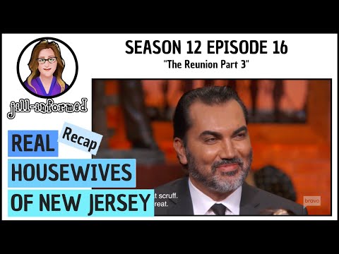 Real Housewives of New Jersey (Recap) Season 12 Episode 16 REUNION PT. 3 Bravo TV  (2022)