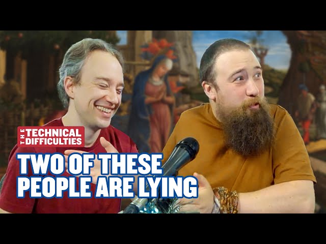 The "Two Of These People Are Lying" Christmas Special