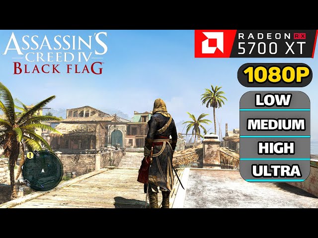 Assassin's Creed IV Black Flag RX 5700 XT | i3 12100f | 1080p