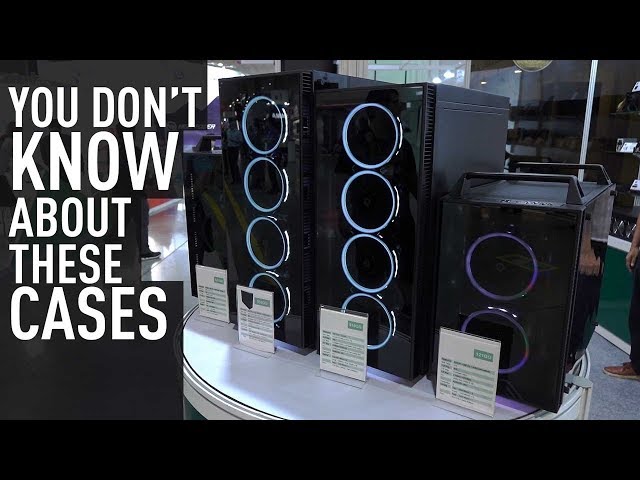 Cases You've Never Seen (from China) | COMPUTEX 2018