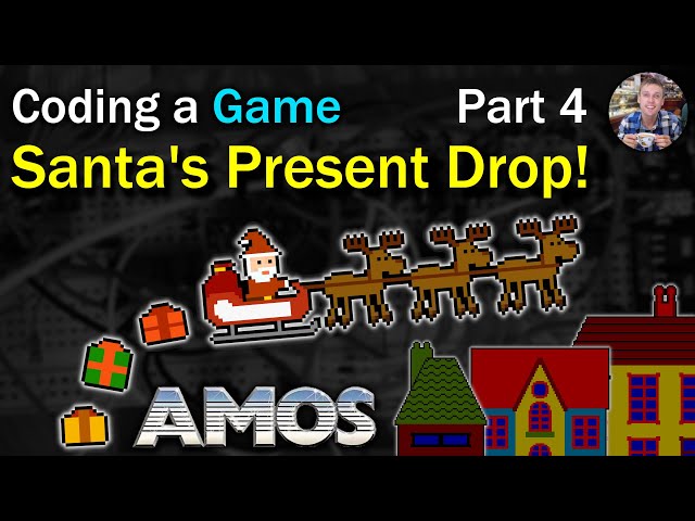 Lets Code Santa's Present Drop Game on the Amiga (AMOS) - Part 4