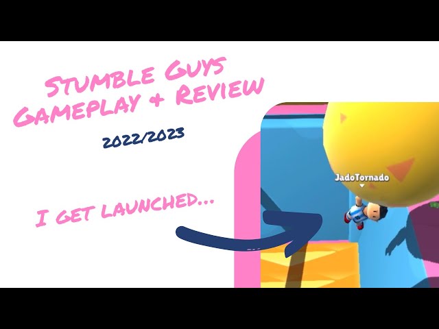 Stumble Guys Gameplay & Review 2022/2023 – I get launched...