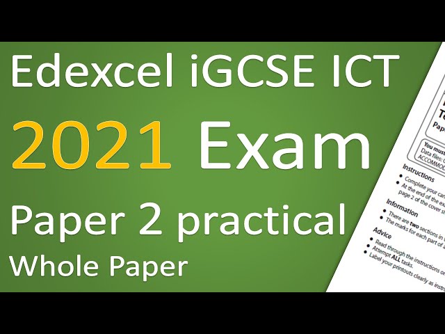 Edexcel iGCSE ICT 2021 Paper 2 Whole Paper