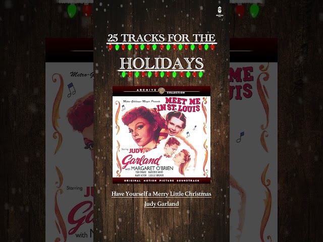 25 Tracks for the Holidays | "Have Yourself a Merry Little Christmas” #judygarland