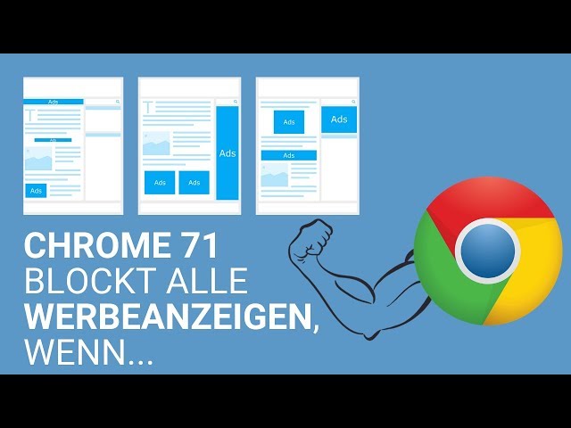 Chrome71: Werbung ausschalten? Google Chrome wird zum AdBlocker
