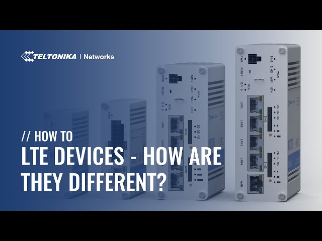 LTE Devices - How are they Different? Which One to Choose?