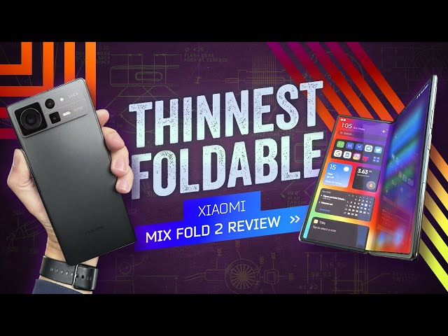 Xiaomi Mix Fold 2 Review: Thin Is In (Again)