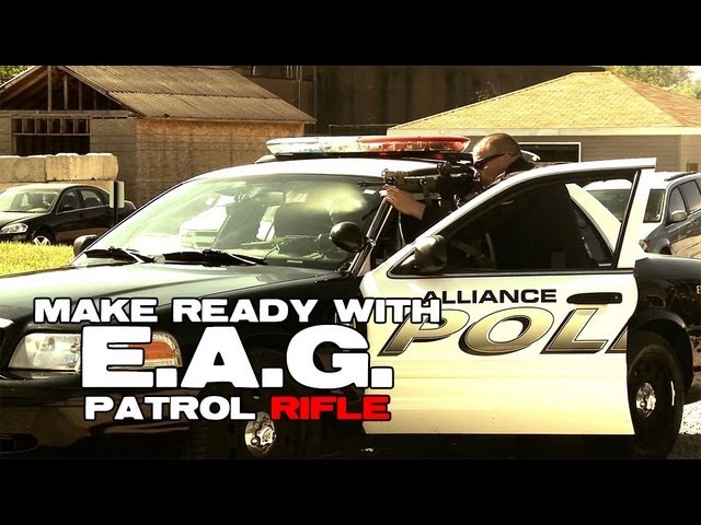 Make Ready with E.A.G.: Patrol Rifle